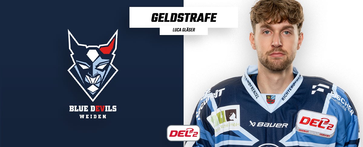 Geldstrafe für Luca Gläser von den Blue Devils Weiden